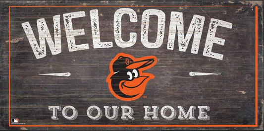 Baltimore Orioles Fans Creations Welcome Wood Sign